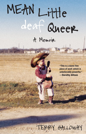 Mean Little deaf Queer Paperback by Terry Galloway