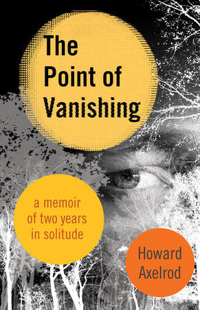 The Point of Vanishing Paperback by Howard Axelrod