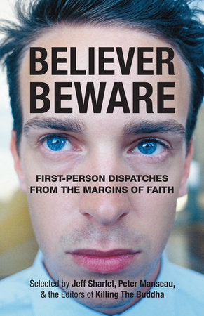 Believer, Beware Paperback by Jeff Sharlet