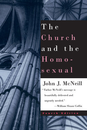 The Church and the Homosexual Paperback by John J. McNeill