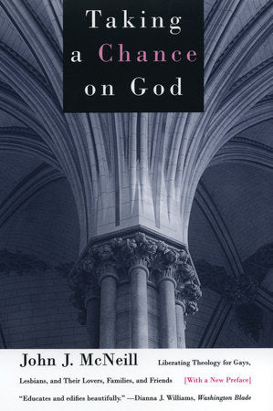 Taking a Chance on God Paperback by John J. McNeill