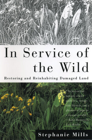 In Service of The Wild Paperback by Stephanie Mills