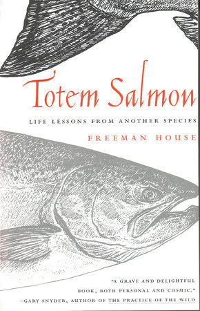 Totem Salmon Paperback by Freeman House