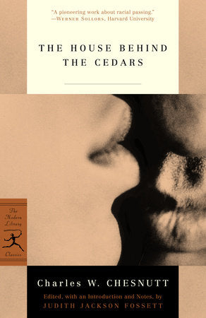 The House Behind the Cedars Paperback by Charles W. Chesnutt