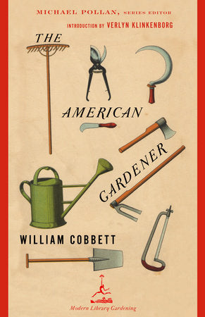 The American Gardener Paperback by William Cobbett