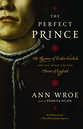 The Perfect Prince Paperback by Ann Wroe