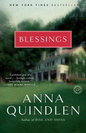 Blessings Paperback by Anna Quindlen