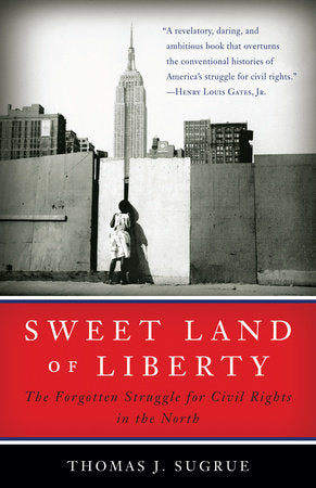 Sweet Land of Liberty Paperback by Thomas J. Sugrue