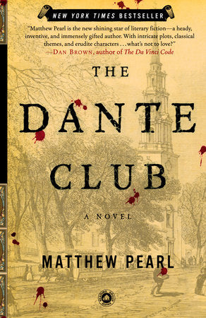 The Dante Club Paperback by Matthew Pearl