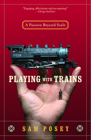 Playing with Trains Paperback by Sam Posey