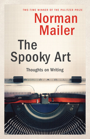The Spooky Art Paperback by Norman Mailer