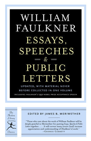 Essays, Speeches & Public Letters Paperback by William Faulkner; Edited by James B. Meriwether