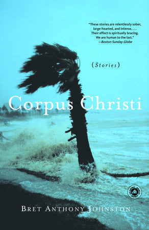 Corpus Christi Paperback by Bret Anthony Johnston