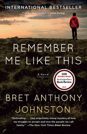 Remember Me Like This Paperback by Bret Anthony Johnston