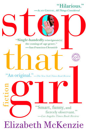 Stop That Girl Paperback by Elizabeth McKenzie