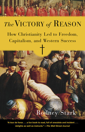 The Victory of Reason Paperback by Rodney Stark
