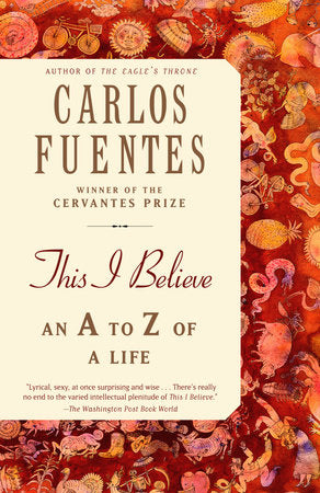 This I Believe Paperback by Carlos Fuentes