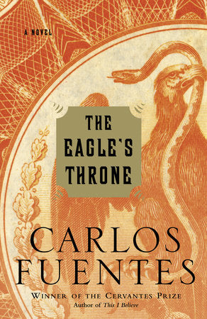 The Eagle's Throne Paperback by Carlos Fuentes