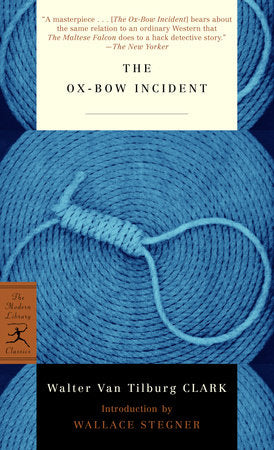 The Ox-Bow Incident Paperback by Walter Van Tilburg Clark