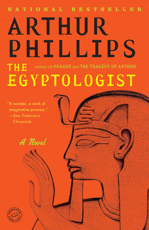 The Egyptologist Paperback by Arthur Phillips