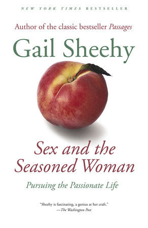 Sex and the Seasoned Woman Paperback by Gail Sheehy