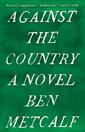 Against the Country Paperback by Ben Metcalf