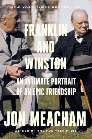 Franklin and Winston TR by Jon Meacham