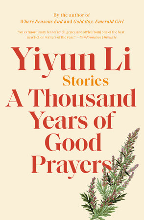 A Thousand Years of Good Prayers Paperback by Yiyun Li