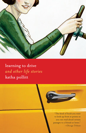 Learning to Drive Paperback by Katha Pollitt