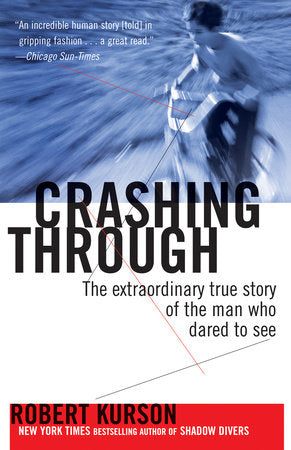 Crashing Through Paperback by Robert Kurson