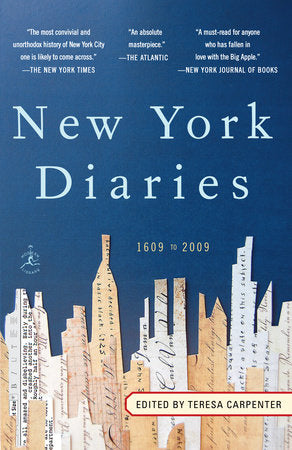 New York Diaries: 1609 to 2009 Paperback by Edited by Teresa Carpenter