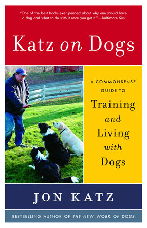 Katz on Dogs Paperback by Jon Katz