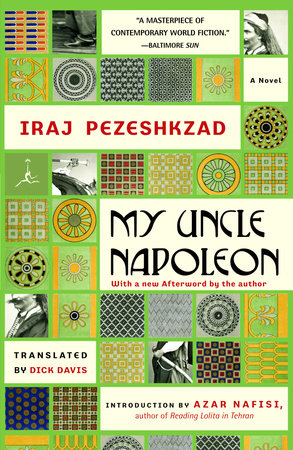 My Uncle Napoleon Paperback by Iraj Pezeshkzad