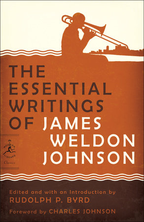 The Essential Writings of James Weldon Johnson Paperback by Edited and with an Introduction by Rudolph P. Byrd Foreword by Charles Johnson
