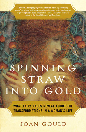 Spinning Straw into Gold Paperback by Joan Gould