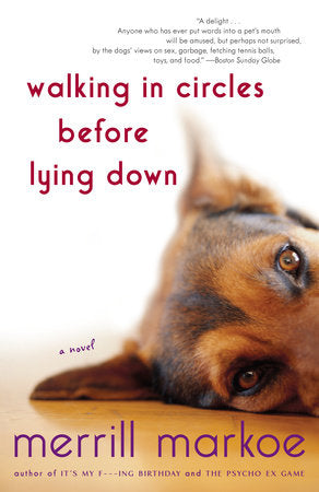 Walking in Circles Before Lying Down Paperback by Merrill Markoe