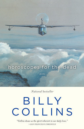 Horoscopes for the Dead Paperback by Billy Collins