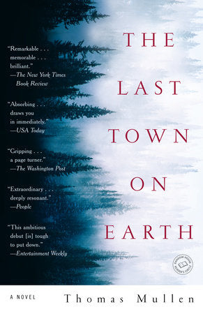 The Last Town on Earth Paperback by Thomas Mullen