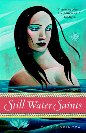 Still Water Saints Paperback by Alex Espinoza