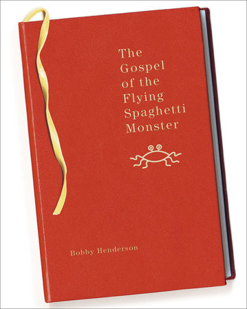 The Gospel of the Flying Spaghetti Monster Paperback by Bobby Henderson