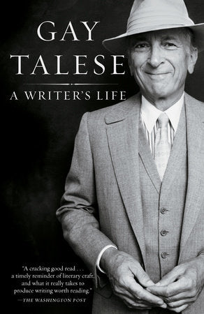 A Writer's Life Paperback by Gay Talese