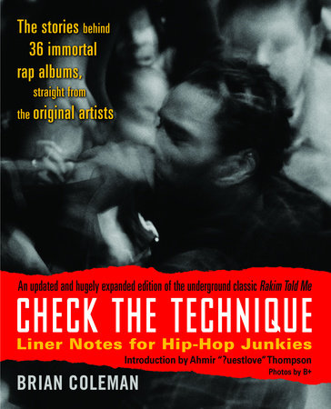 Check the Technique Paperback by Brian Coleman Introduction by Ahmir "?uestlove" Thompson