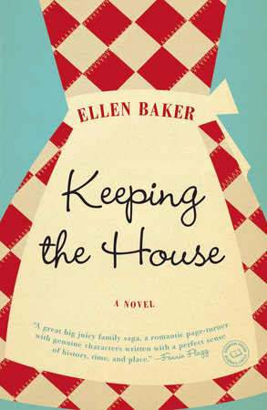 Keeping the House Paperback by Ellen Baker
