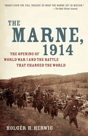 The Marne, 1914 Paperback by Holger H. Herwig