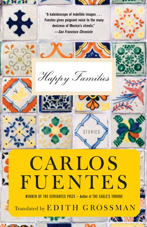 Happy Families Paperback by Carlos Fuentes