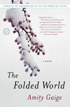 The Folded World Paperback by Amity Gaige