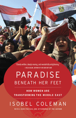 Paradise Beneath Her Feet Paperback by Isobel Coleman