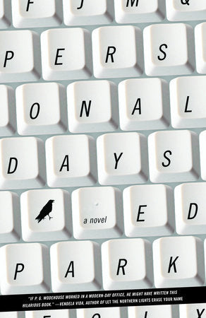 Personal Days Paperback by Ed Park
