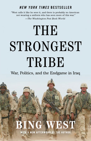 The Strongest Tribe Paperback by Bing West