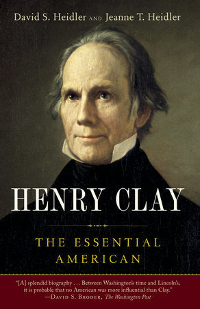 Henry Clay Paperback by David S. Heidler and Jeanne T. Heidler